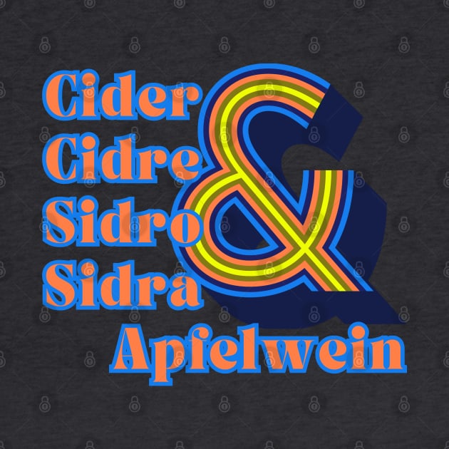 Cider, Cidre, Sidro, Sidra & Apfelwein. Groovy, Retro, BlueRed Style by SwagOMart